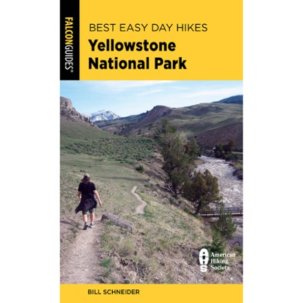 Best Easy Day Hikes Yellowstone National Park - 5th Edition