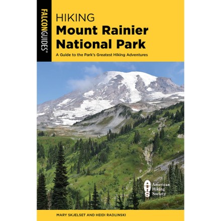 Hiking Mount Rainier National Park - 5th Edition