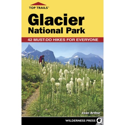 Top Trails: Glacier National Park - 2nd Edition