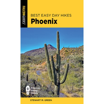 Best Easy Day Hikes Phoenix - 4th Edition