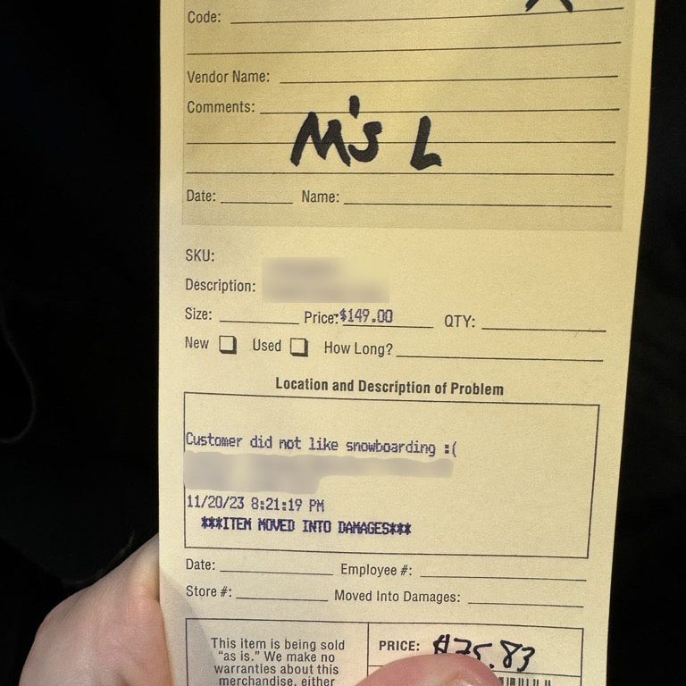 Return tag that reads: "Customer did not like snowboarding :("