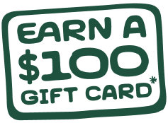 Earn a $100 Gift Card