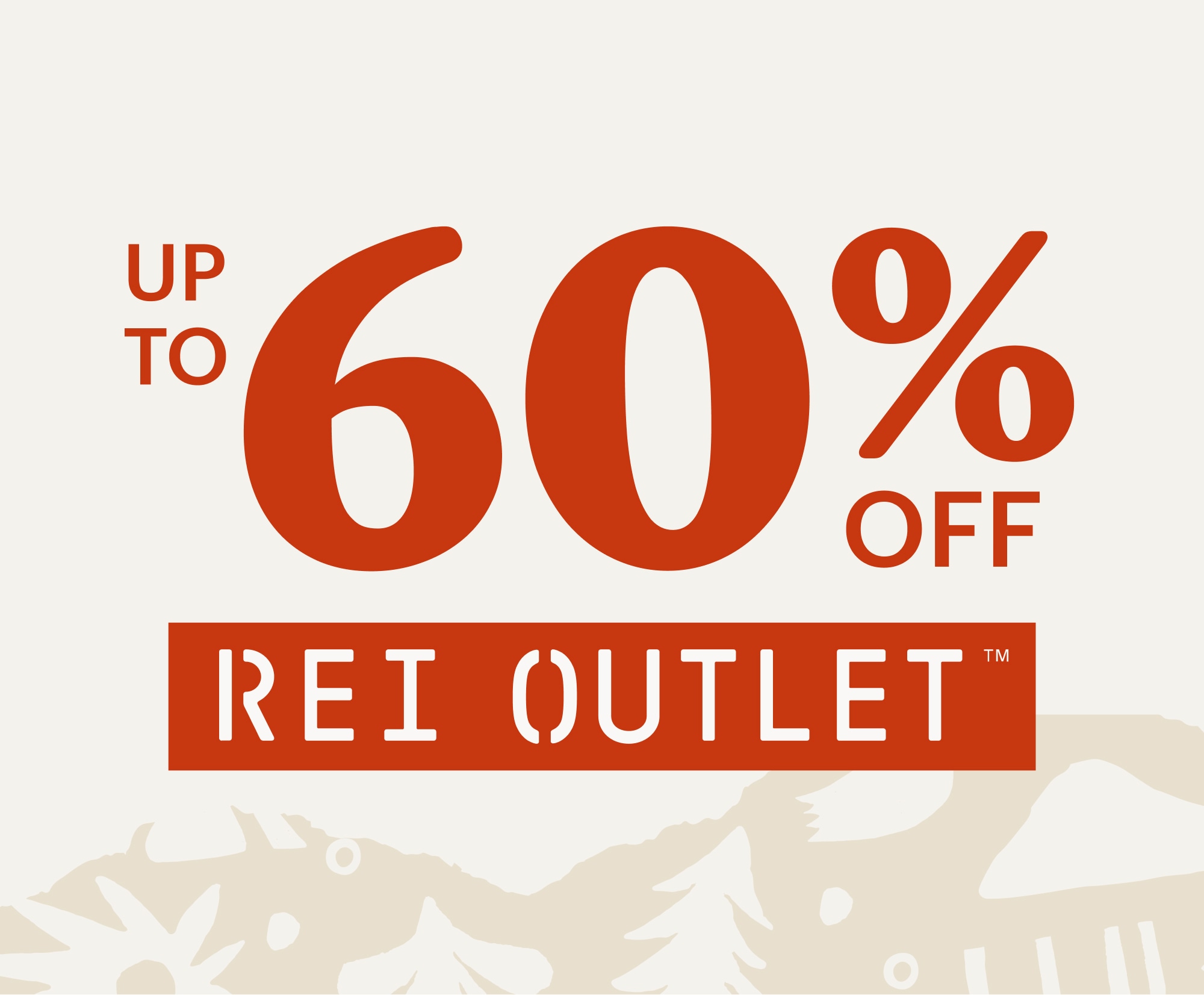 Up to 60% off R E I Outlet.