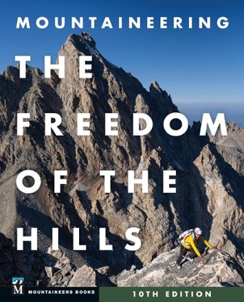 Mountaineers Books Mountaineering: The Freedom of the Hills - 10th Edition 0