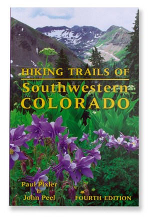 Hiking Trails Of Southwestern Colorado 4th Edition At Rei