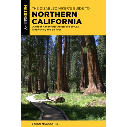 FalconGuides The Disabled Hiker's Guide to Northern California 0