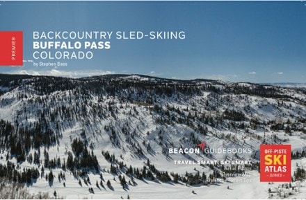 Beacon Guidebooks Backcountry Sled-Skiing: Buffalo Pass, Colorado 0