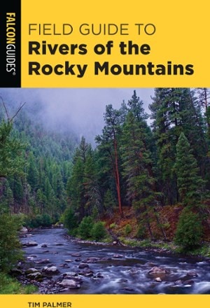 FalconGuides Field Guide to Rivers of the Rocky Mountains 0