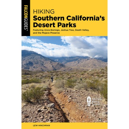 FalconGuides Hiking Southern California's Desert Parks 0