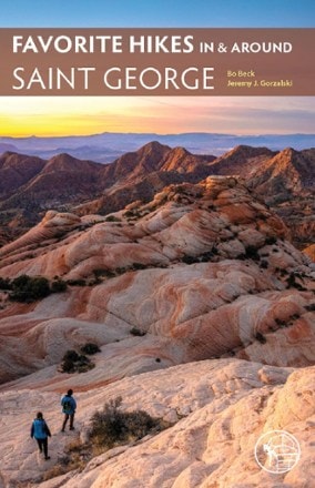 Sharp End Publishing Favorite Hikes In and Around Saint George 0