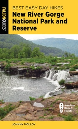 FalconGuides Best Easy Day Hikes: New River Gorge National Park and Reserve - 2nd Edition 0