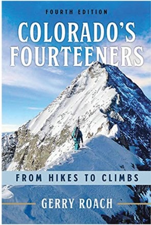 Fulcrum Colorado's Fourteeners: From Hikes to Climbs - 4th Edition ...