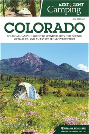 Menasha Ridge Press Best Tent Camping: Colorado 0