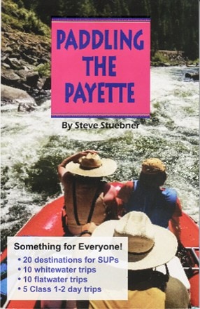  Paddling The Payette - 5th Edition 0