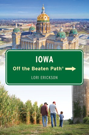 Globe Pequot Press Iowa Off the Beaten Path - 11th Edition 0