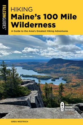 FalconGuides Hiking Maine's 100 Mile Wilderness 0