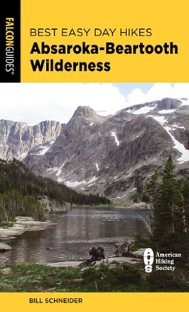 FalconGuides Best Easy Day Hikes Absaroka-Beartooth Wilderness - 4th Edition 0