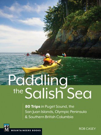 Mountaineers Books Paddling the Salish Sea 0