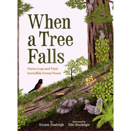 Chronicle Books When a Tree Falls 0