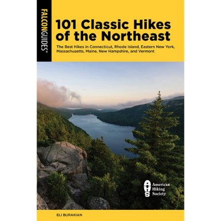 FalconGuides 101 Classic Hikes of the Northeast 0
