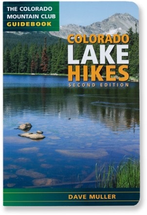 Colorado Mountain Club Colorado Lake Hikes - 2nd Edition 0