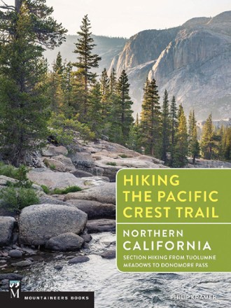 Mountaineers Books Hiking the Pacific Crest Trail: Northern California: Section Hiking from Tuolumne Meadows to Donomore Pass