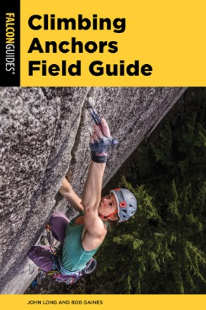 FalconGuides Climbing Anchors Field Guide