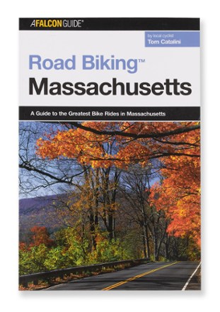 FalconGuides Road Biking Massachusetts: A Guide to the Greatest Bike ...